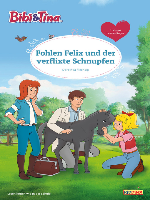 Title details for Fohlen Felix und der verflixte Schnupfen by Dorothea Flechsig - Wait list